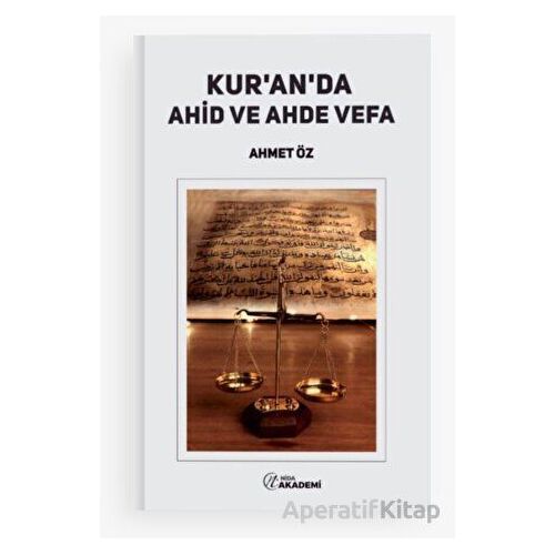 Kur’an’da Ahid ve Ahde Vefa - Ahmet Öz - Nida Yayınları