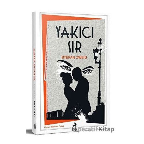 Yakıcı Sır - Stefan Zweig - Ren Kitap