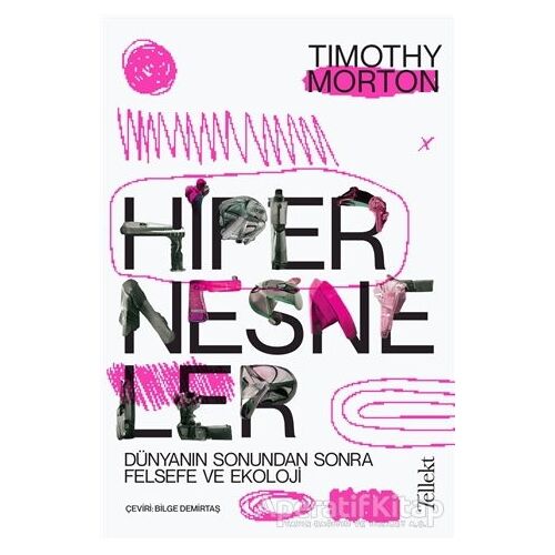 Hipernesneler - Timothy Morton - Tellekt
