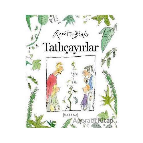 Tatlıçayırlar - Quentin Blake - Ketebe Çocuk