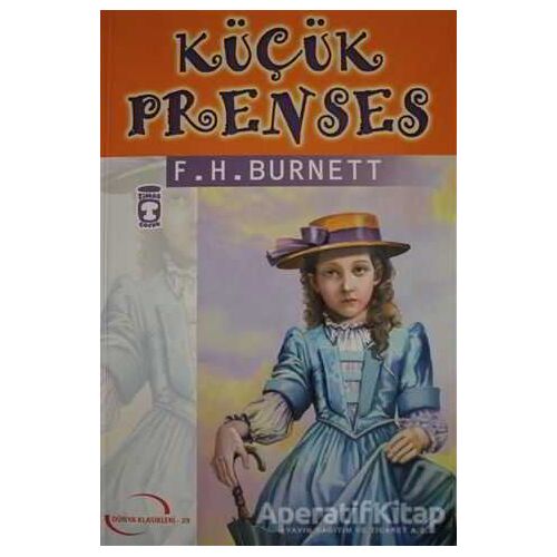 Küçük Prenses - Frances Hodgson Burnett - Timaş Çocuk