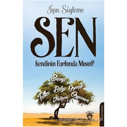 Sen Kendinin Farkında Mısın? - Işın Söyleme - Dorlion Yayınları