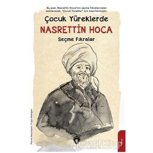 Çocuk Yüreklerde Nasrettin Hoca - Seçme Fıkralar - Turan Sina Şepitci - Dorlion Yayınları