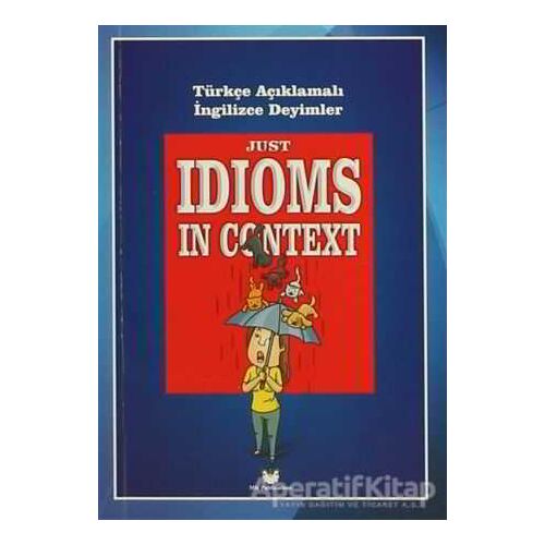 Just Idioms In Context - Murat Kurt - MK Publications