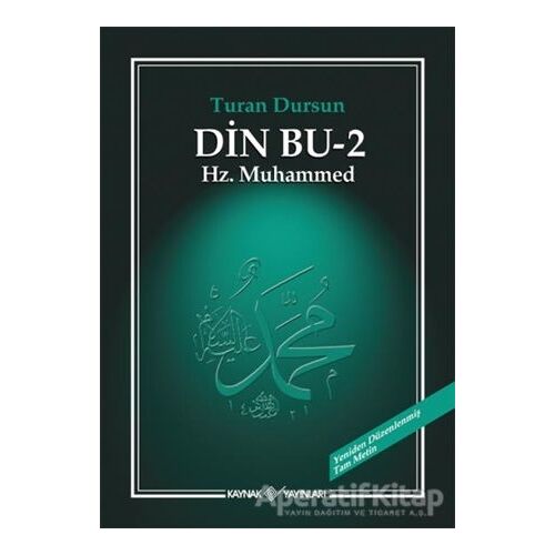 Din Bu 2 Hz. Muhammed - Turan Dursun - Kaynak Yayınları