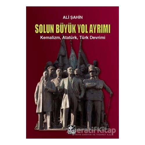 Solun Büyük Yol Ayrımı - Ali Şahin - Kaynak Yayınları