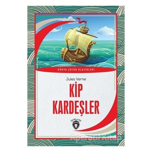 Kip Kardeşler - Jules Verne - Dorlion Yayınları