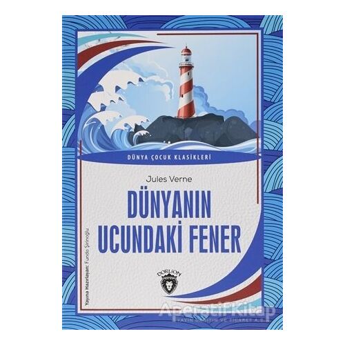 Dünyanın Ucundaki Fener - Jules Verne - Dorlion Yayınları