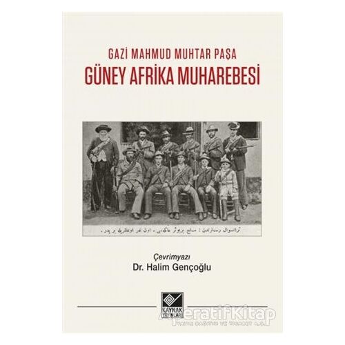 Güney Afrika Muharebesi - Gazi Mahmud Muhtar Paşa - Kaynak Yayınları