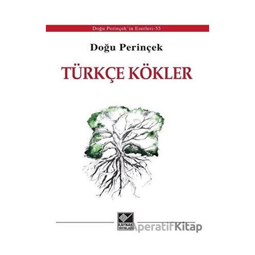 Türkçe Kökler - Doğu Perinçek - Kaynak Yayınları