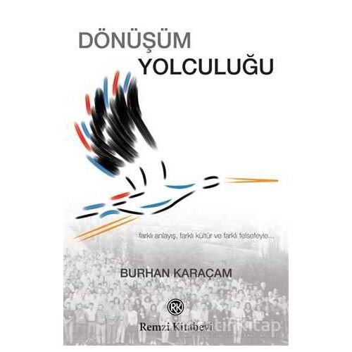 Dönüşüm Yolculuğu - Burhan Karaçam - Remzi Kitabevi
