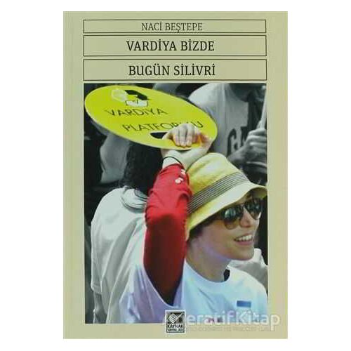 Vardiya Bizde Bugün Silivri - Naci Beştepe - Kaynak Yayınları