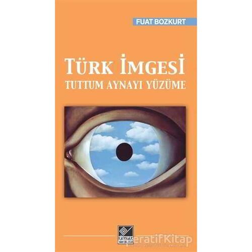 Türk İmgesi - Fuat Bozkurt - Kaynak Yayınları