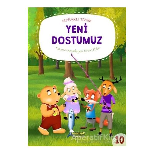 Meraklı Takım - Yeni Dostumuz - Ercan Polat - Selimer Yayınları
