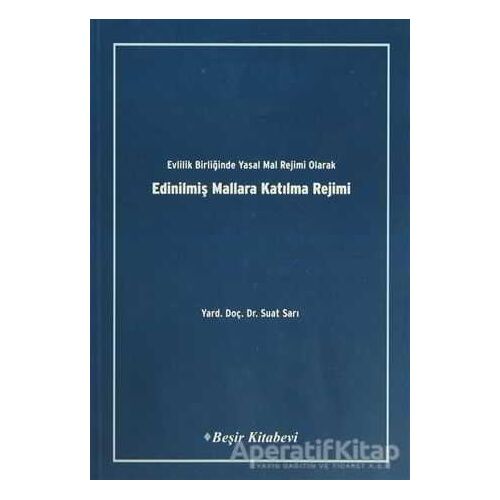 Evlilik Birliğinde Yasal Mal Rejimi Olarak Edinilmiş Mallara Katılma Rejimi