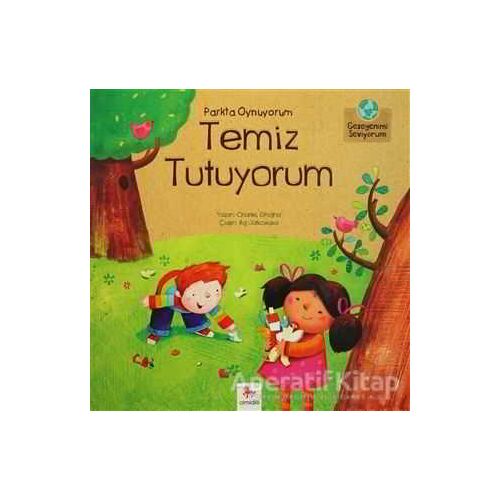 Parkta Oynuyorum Temiz Tutuyorum - Charles Ghigna - Almidilli