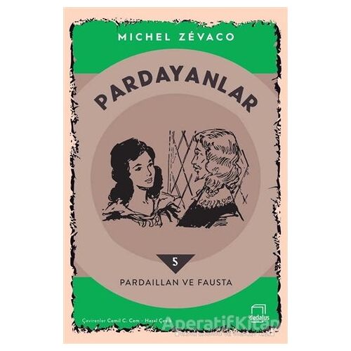 Pardayanlar 5 - Pardaillan ve Fausta - Michel Zevaco - Dedalus Kitap