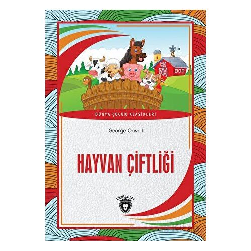 Hayvan Çiftliği - George Orwell - Dorlion Yayınları