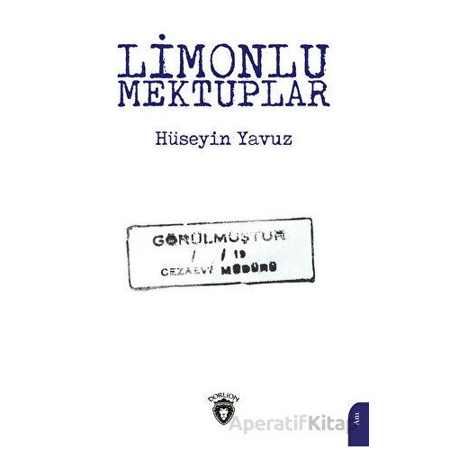 Limonlu Mektuplar - Hüseyin Yavuz - Dorlion Yayınları