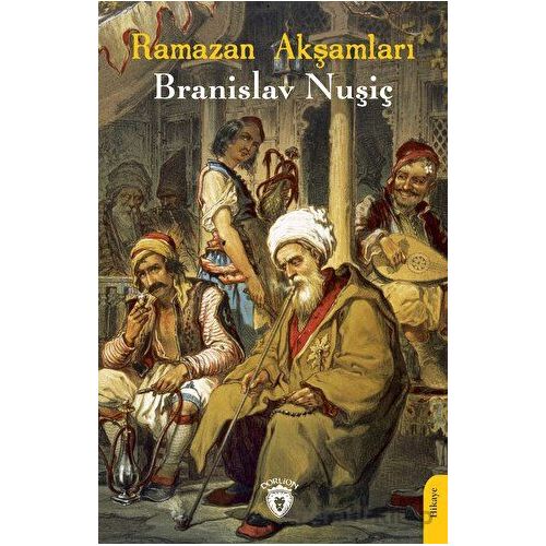 Ramazan Akşamları - Branislav Nuşiç - Dorlion Yayınları