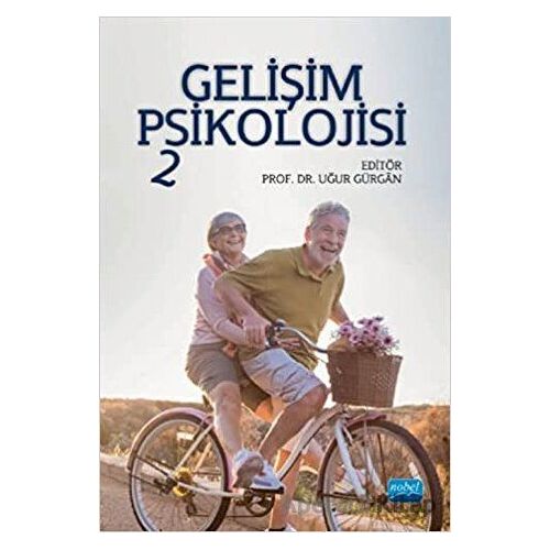 Gelişim Psikolojisi 2 - Uğur Gürgan - Nobel Akademik Yayıncılık