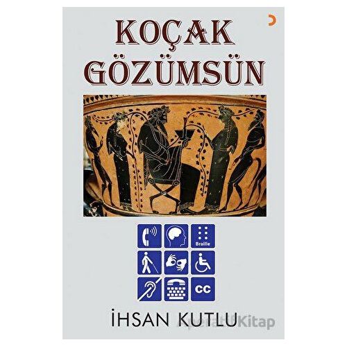 Koçak Gözümsün - İhsan Kutlu - Cinius Yayınları