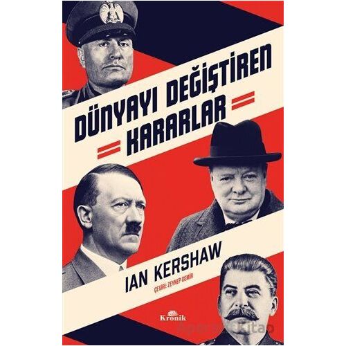 Dünyayı Değiştiren Kararlar - Ian Kershaw - Kronik Kitap