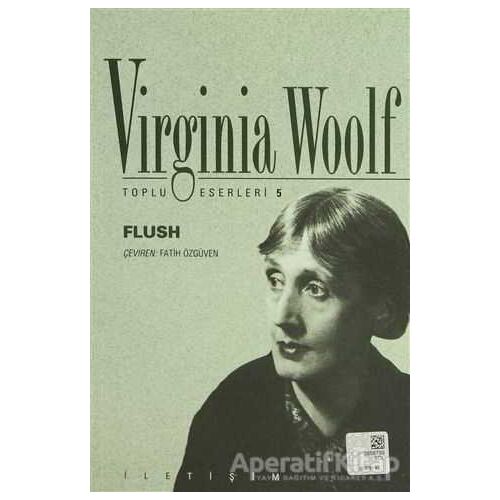 Flush - Virginia Woolf - İletişim Yayınevi