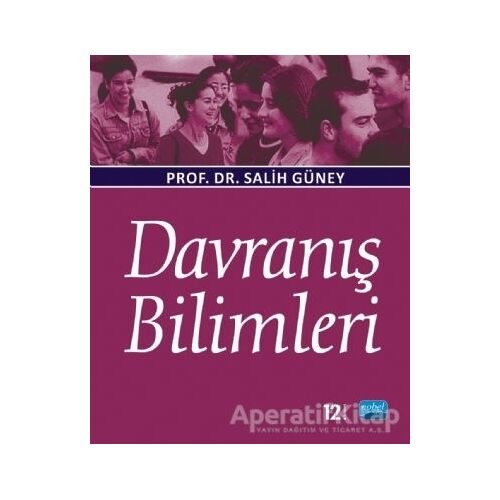 Davranış Bilimleri - Salih Güney - Nobel Akademik Yayıncılık