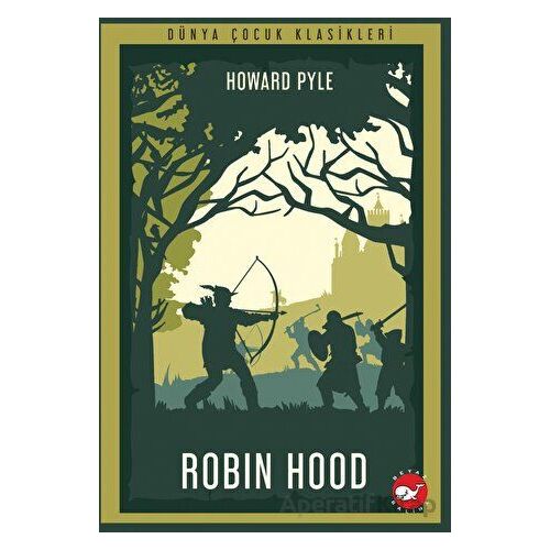 Robin Hood - Howard Pyle - Beyaz Balina Yayınları