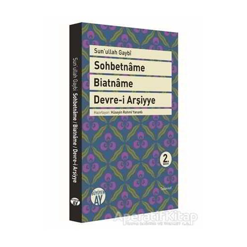 Sohbetname, Biatname, Devre-i Arşiyye - Sunullah Gaybi - Büyüyen Ay Yayınları