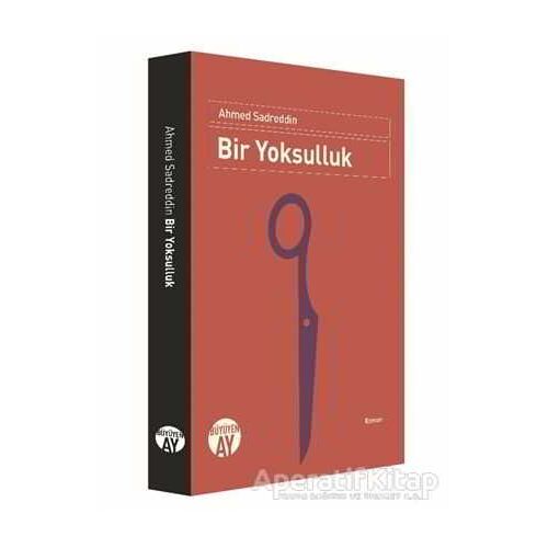 Bir Yoksulluk - Ahmed Sadreddin - Büyüyen Ay Yayınları