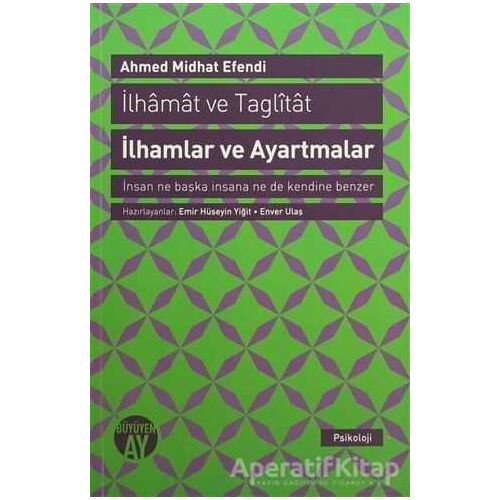 İlhamlar ve Ayartmalar - Ahmed Midhat Efendi - Büyüyen Ay Yayınları