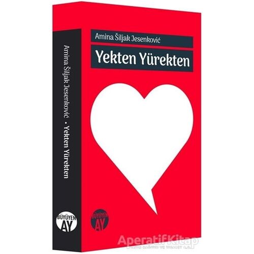 Yekten Yürekten - Amina Siljak Jesenkovic - Büyüyen Ay Yayınları