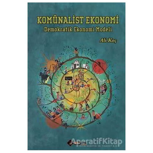 Komünalist Ekonomi - Ali Koç - Aryen Yayınları