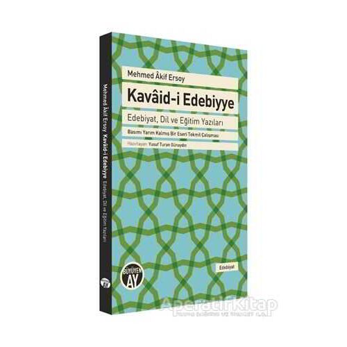 Mehmed Akif Ersoy Kavaid-i Edebiyye - Kolektif - Büyüyen Ay Yayınları