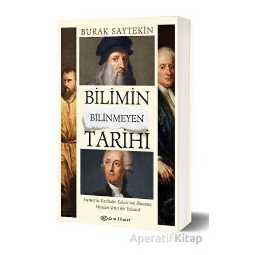 Bilimin Bilinmeyen Tarihi - Kolektif - Epsilon Yayınevi