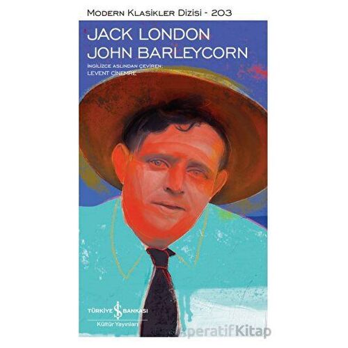 John Barleycorn - Jack London - İş Bankası Kültür Yayınları