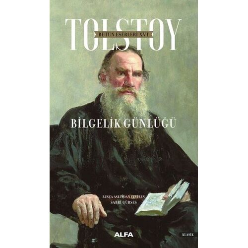 Bilgelik Günlüğü - Lev Nikolayeviç Tolstoy - Alfa Yayınları