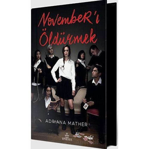 November’ı Öldürmek (Yan Boyamalı Ciltli Özel Baskı) - Adriana Mather - Ephesus Yayınları