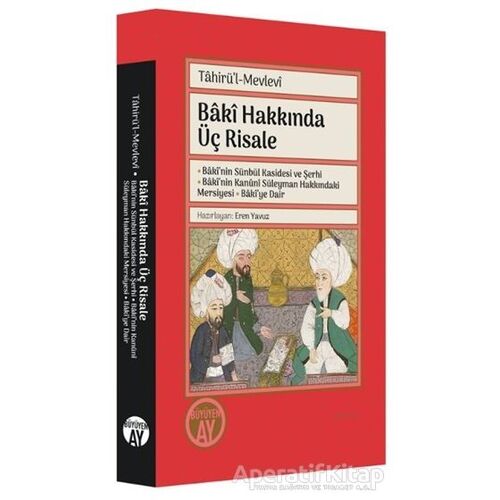 Baki Hakkında Üç Risale - Tahirü’l-Mevlevi - Büyüyen Ay Yayınları