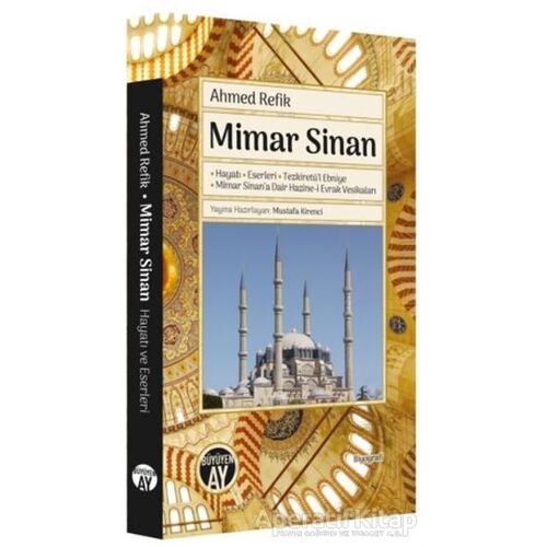 Mimar Sinan - Ahmed Refik - Büyüyen Ay Yayınları