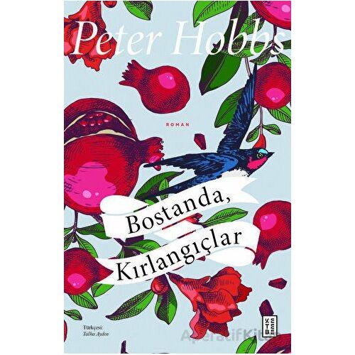 Bostanda, Kırlangıçlar - Peter Hobbs - Ketebe Yayınları