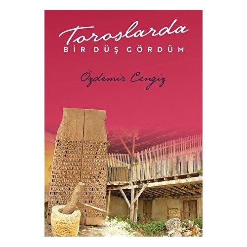 Toroslarda Bir Düş Gördüm - Özdemir Cengiz - Cinius Yayınları