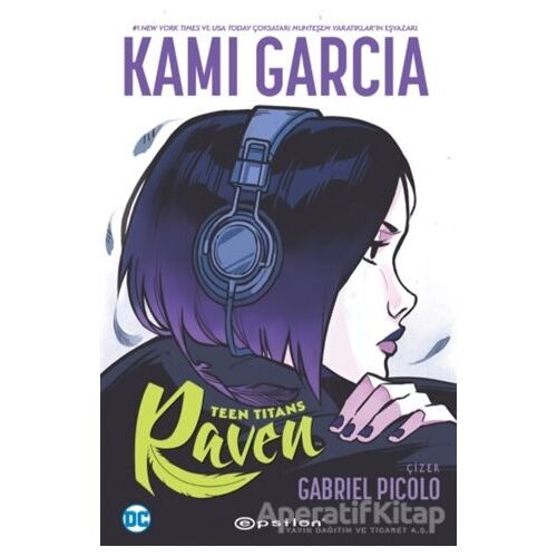 Teen Titans: Raven - Kami Garcia - Epsilon Yayınevi