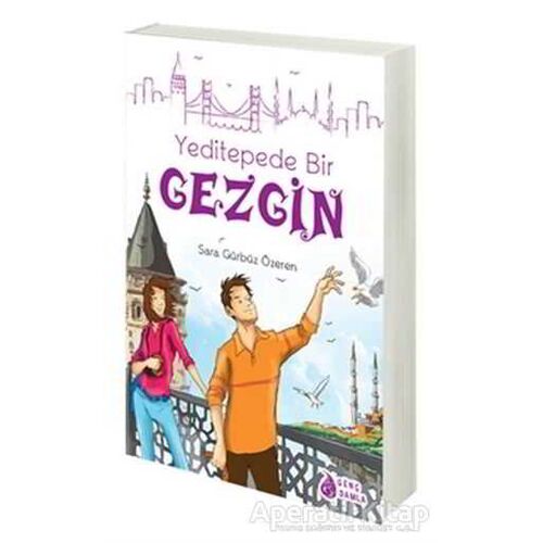 Yeditepede Bir Gezgin - Sara Gürbüz Özeren - Genç Damla Yayınevi