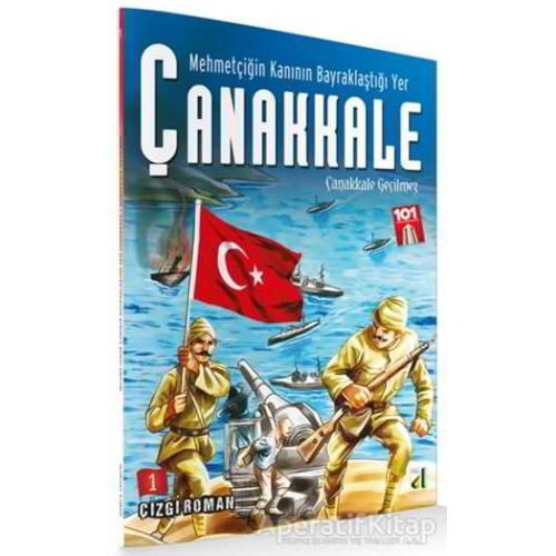 Mehmetçiğin Kanının Bayraklaştığı Yer Çanakkale 1