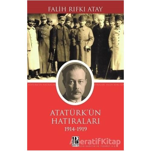 Atatürkün Hatıraları - Falih Rıfkı Atay - Pozitif Yayınları