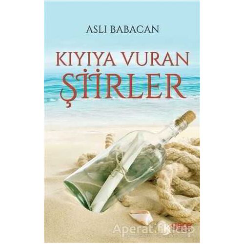 Kıyıya Vuran Şiirler - Aslı Babacan - Gece Kitaplığı