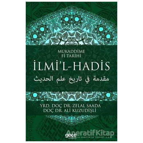 Mukaddime Fi Tarihi İlmi’l- Hadis - Zelal Saada - Gece Kitaplığı